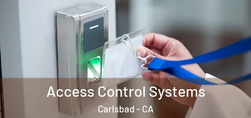 Access Control Systems Carlsbad - CA