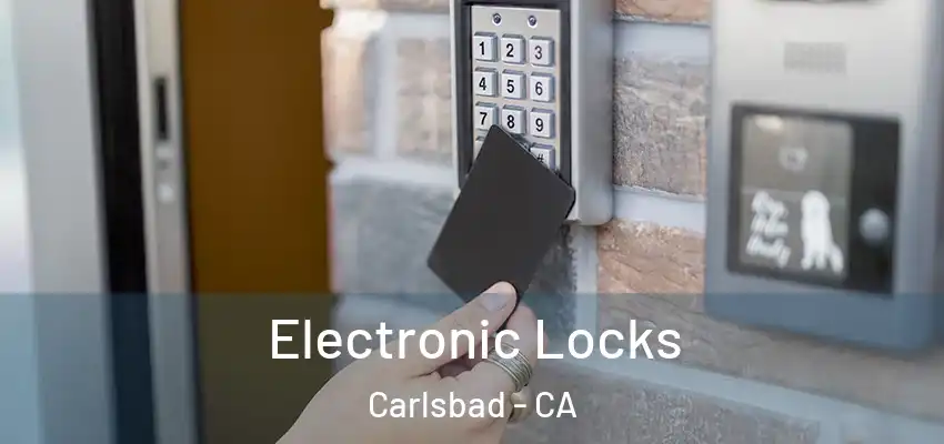  Electronic Locks Carlsbad - CA