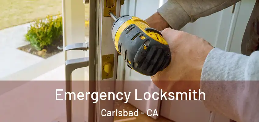  Emergency Locksmith Carlsbad - CA