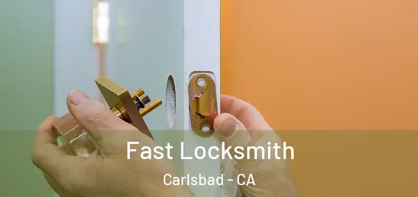 Fast Locksmith Carlsbad - CA