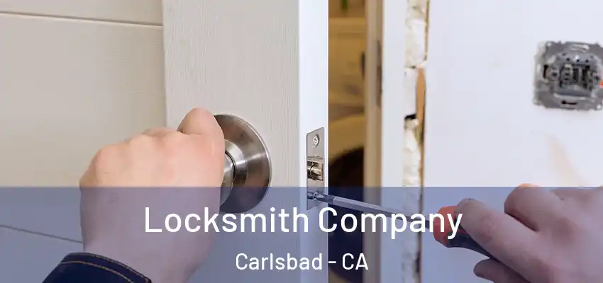  Locksmith Company Carlsbad - CA