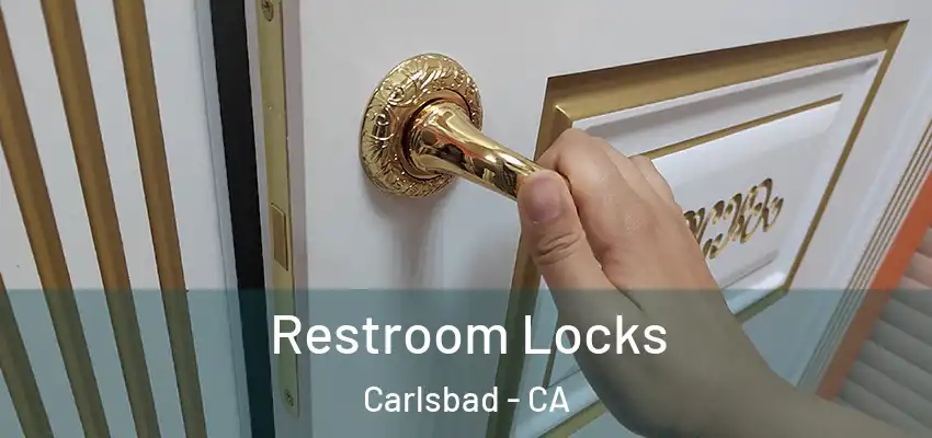  Restroom Locks Carlsbad - CA