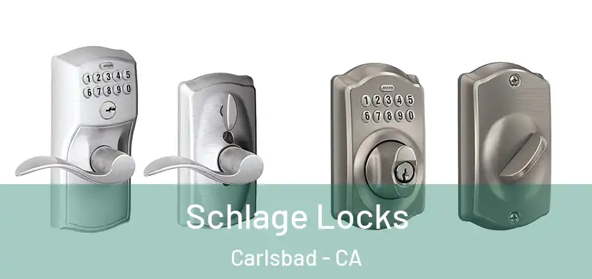  Schlage Locks Carlsbad - CA