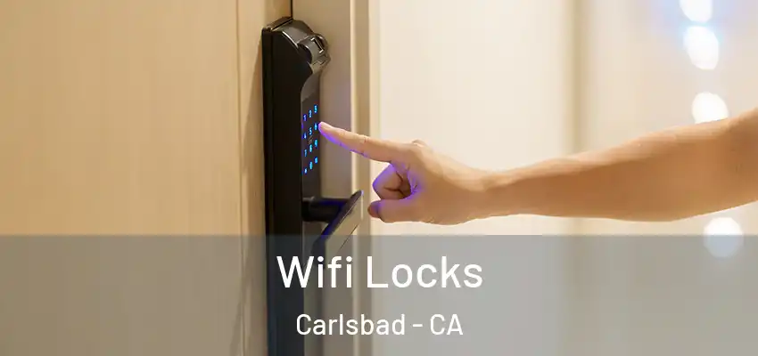  Wifi Locks Carlsbad - CA